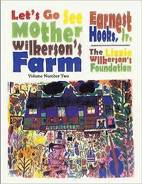 Let's go see Mother Wilkerson's Farm: Volume 2