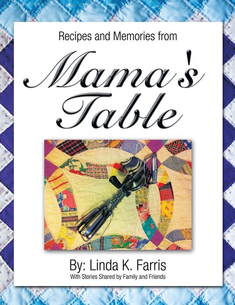 Recipes and Memories from Mama's Table