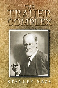 THE TRAUER COMPLEX
