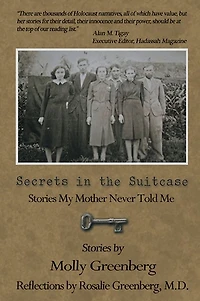 Secrets In the Suitcase: Stories My Mother Never Told Me