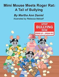 Mimi Mouse Meets Roger Rat: A Tail of Bullying