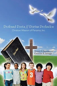 Profound Poets // Poetas Profundos: Christian Mission of Panama, Inc.