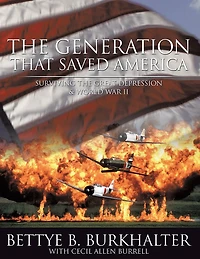 The Generation that Saved America: Surviving the Great Depression