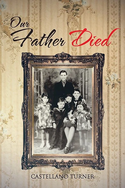 Our Father Died