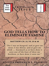 GOD TELLS HOW TO ELIMINATE FAMINE