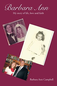 Barbara Ann: The story of life,love and faith