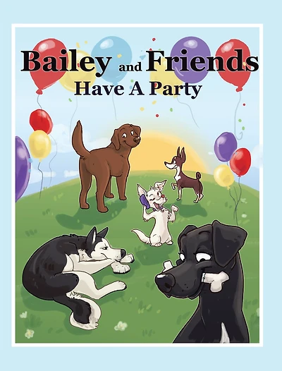 Bailey and Friends Have a Party