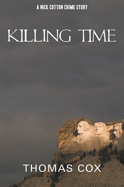 Killing Time: A Nick Cotton Crime Story