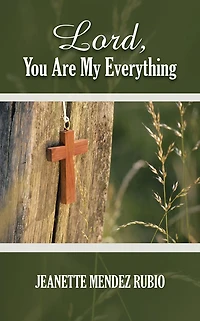 Lord, You Are My Everything