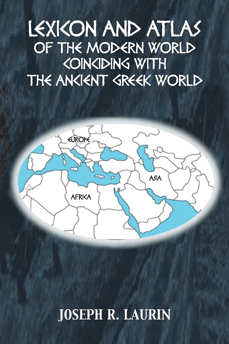 LEXICON AND ATLAS OF THE MODERN WORLD COINCIDING WITH THE ANCIENT GREEK WORLD