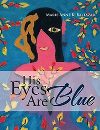 HIS EYES ARE BLUE