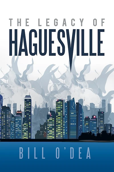 THE LEGACY OF HAGUESVILLE