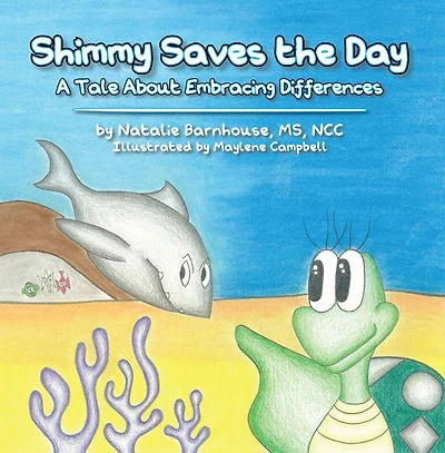 Shimmy Saves the Day: A Tale About Embracing Your Differences