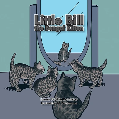 Little Bill the Bengal Kitten: The Black Smoke Kitten