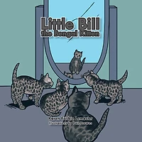 Little Bill the Bengal Kitten: The Black Smoke Kitten