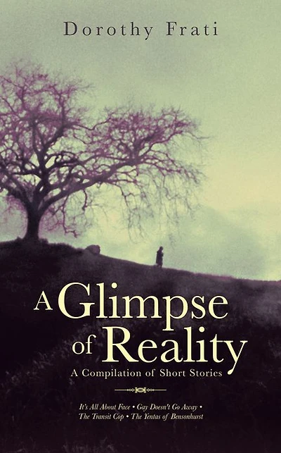 A Glimpse Of Reality: A Compilation of Short Stories