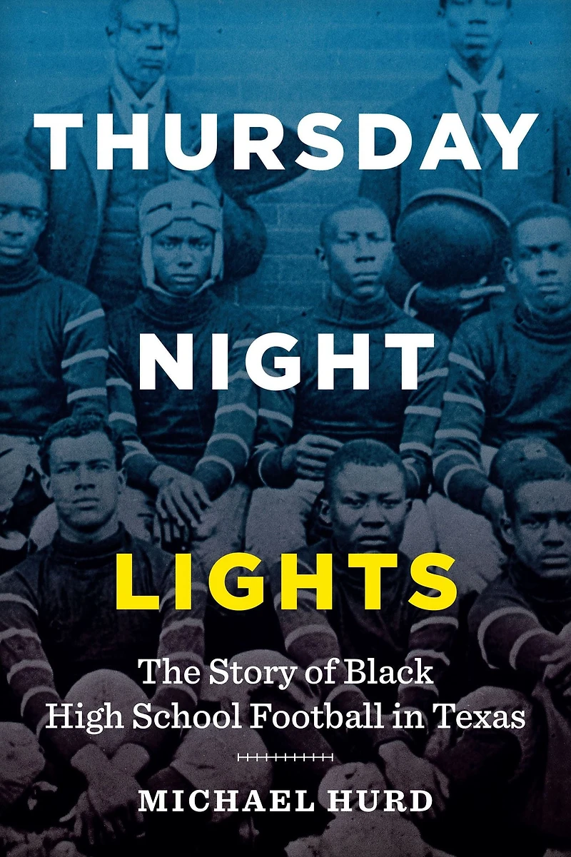 Thursday Night Lights: The Story of Black High School Football Texas