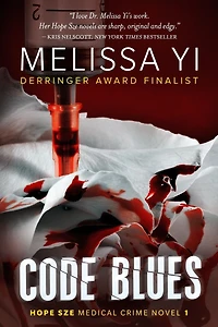 Code Blues: A Hope Sze Medical Thriller