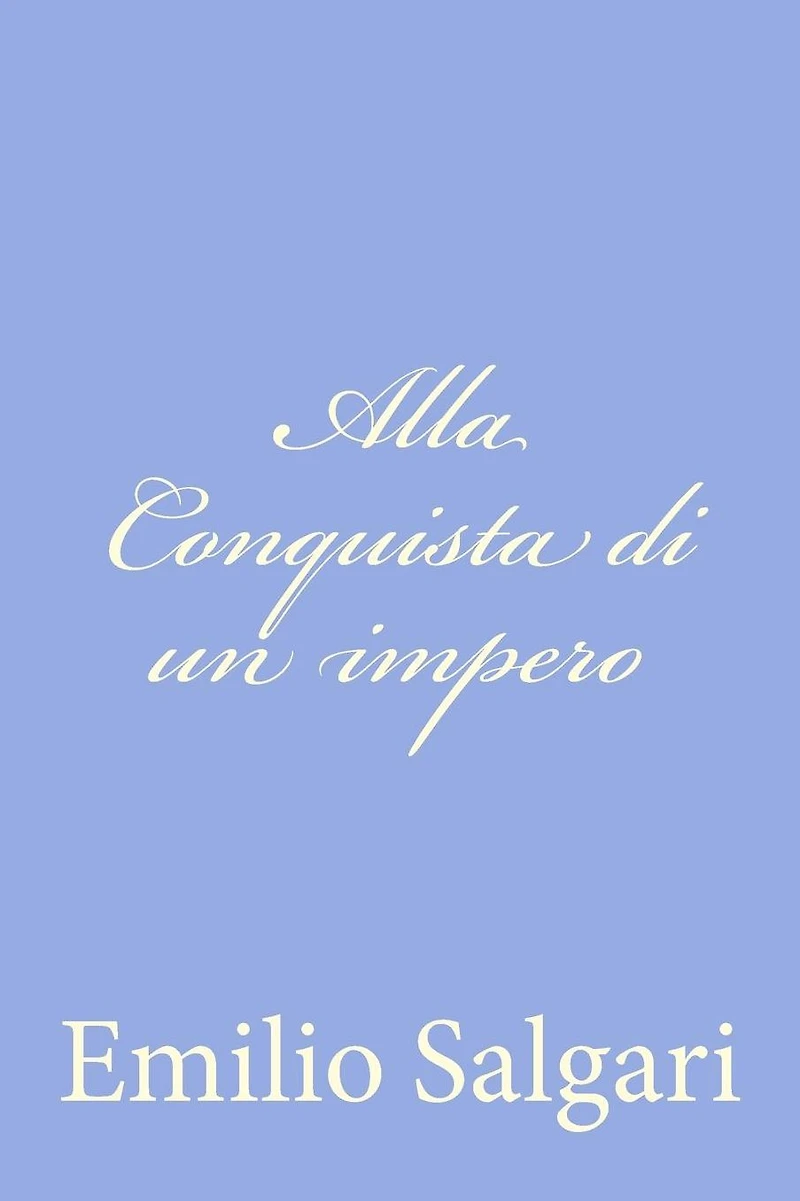 Alla conquista di un impero