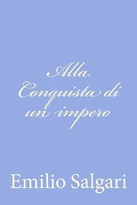 Alla conquista di un impero