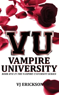 VU Vampire University - Book One in the Vampire University series
