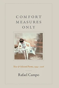 Comfort Measures Only: New and Selected Poems, 1994-2016