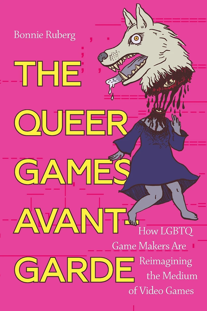 the Queer Games Avant-Garde: How LGBTQ Game Makers Are Reimagining Medium of Video