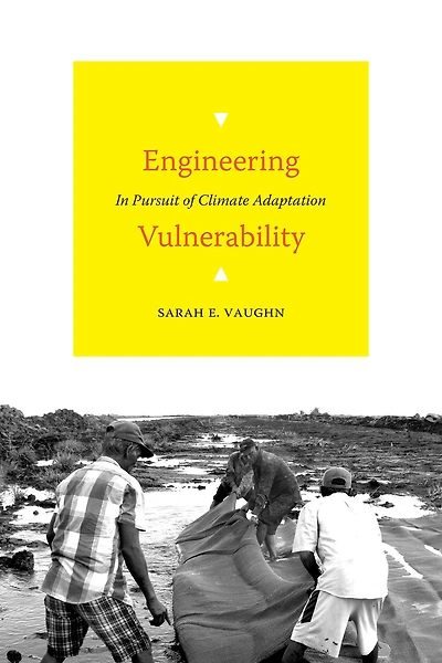 Engineering Vulnerability: In Pursuit of Climate Adaptation