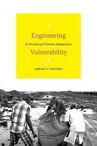 Engineering Vulnerability: In Pursuit of Climate Adaptation