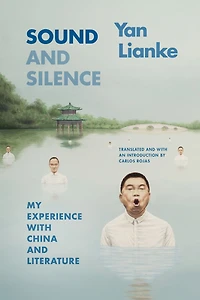 Sound and Silence: My Experience with China Literature