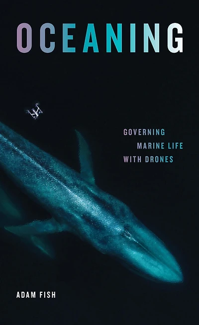 Oceaning: Governing Marine Life with Drones