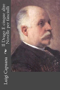 Il Drago E cinque altre novelle per fanciulli