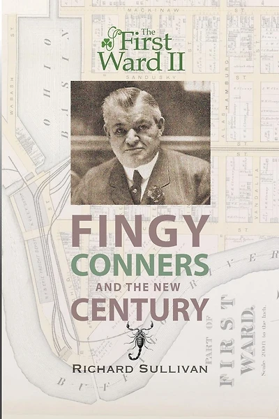 The First Ward II: Fingy Conners & The New Century