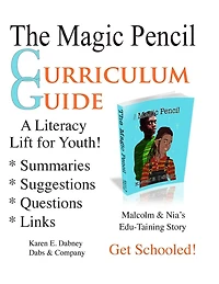 The Magic Pencil Curriculum Guide: A Literacy Lift for Youth!