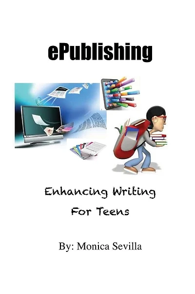 ePublishing: Enhancing Writing for Teens
