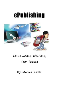 ePublishing: Enhancing Writing for Teens