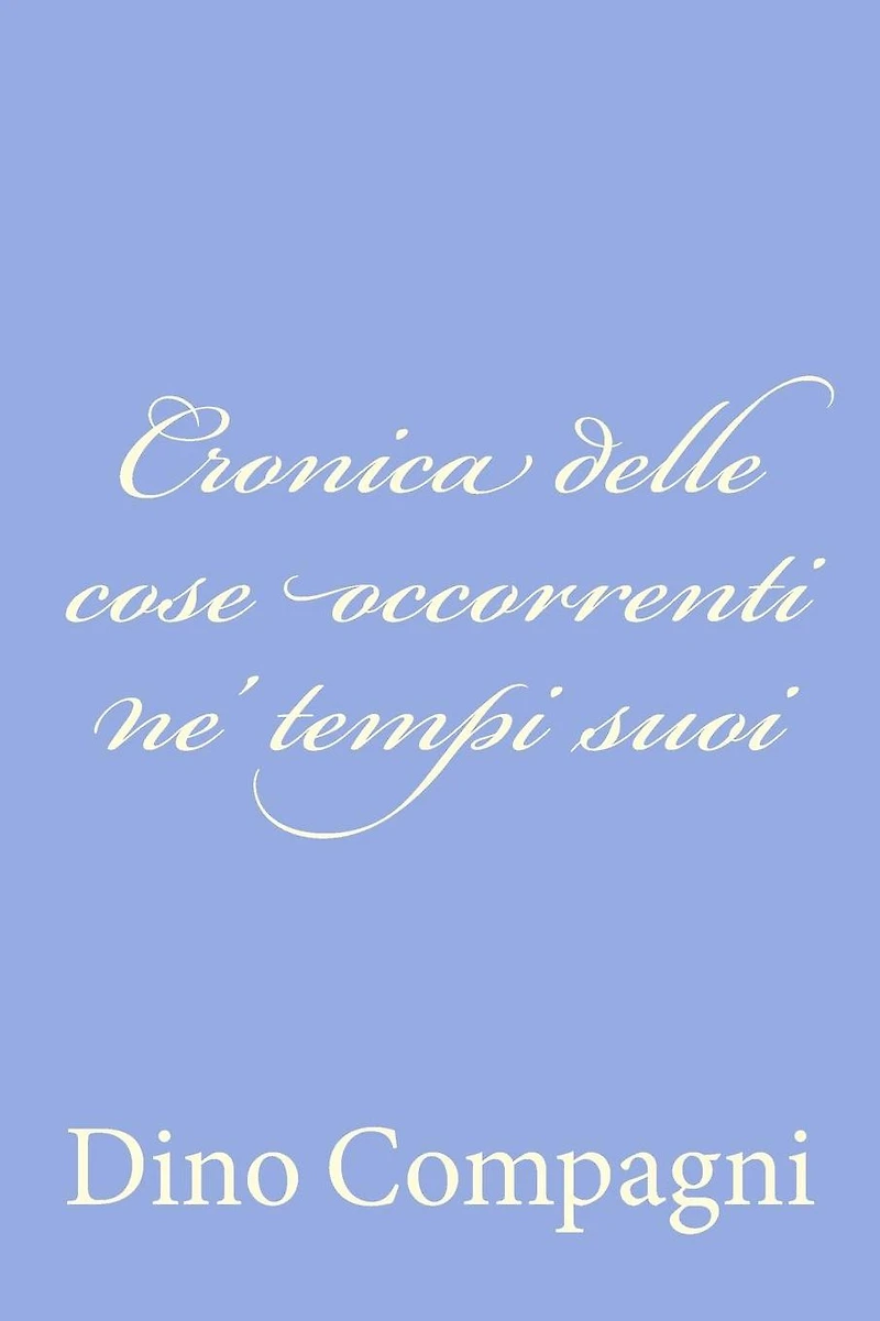 Cronica delle cose occorrenti ne' tempi suoi