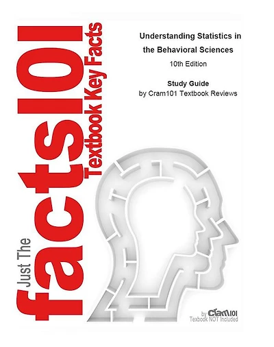 Understanding Statistics in the Behavioral Sciences: Statistics, Statistics