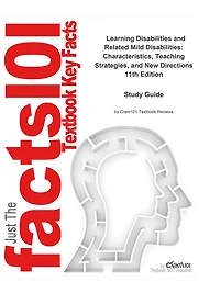 Learning Disabilities and Related Mild Disabilities, Characteristics, Teaching Strategies, and New Directions