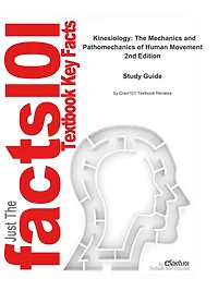 Kinesiology, The Mechanics and Pathomechanics of Human Movement