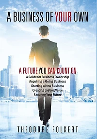 A Business of Your Own: Future You Can Count On