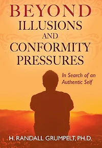 Beyond Illusions and Conformity Pressures: Search of an Authentic Self
