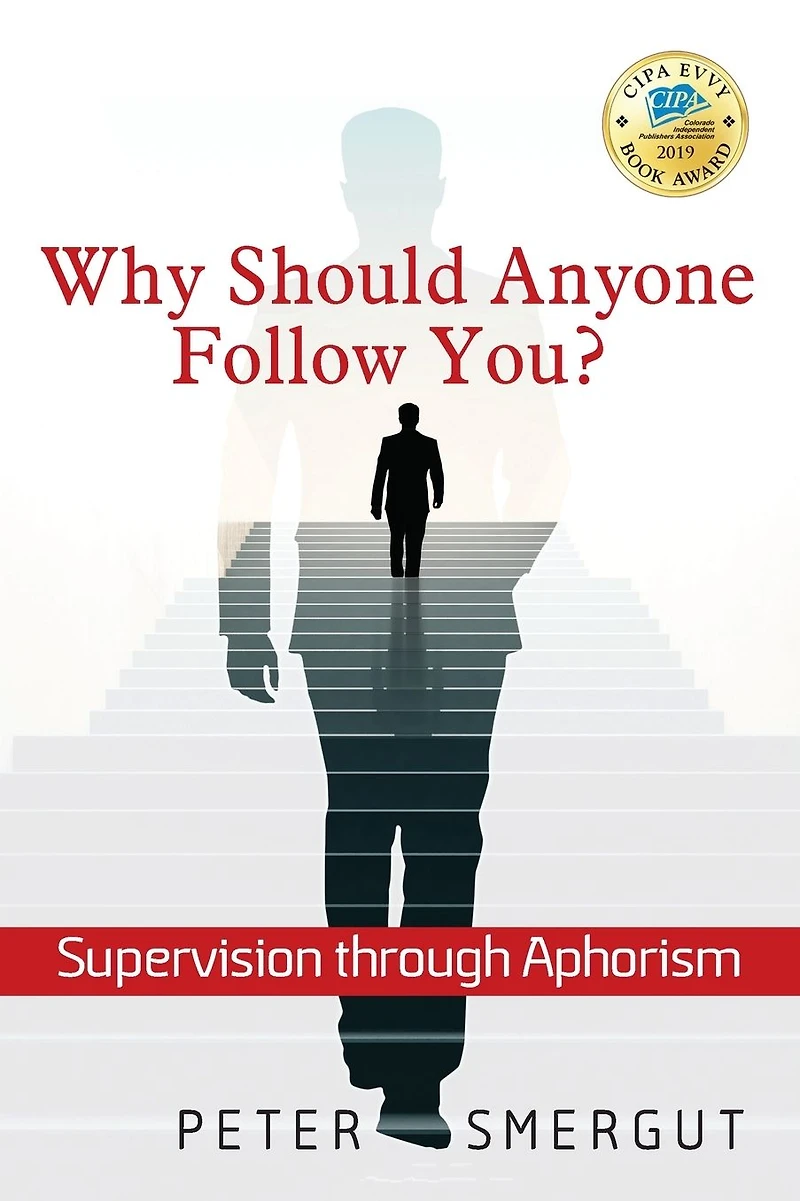 Why Should Anyone Follow You? Supervision through Aphorism