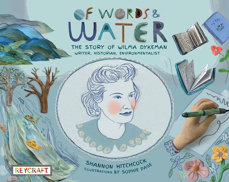 of Words and Water: The Story Wilma Dykeman - Writer, Historian, Environmentalist