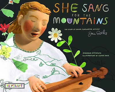 She Sang for The Mountains: Story of Jean Ritchie-Singer Songwriter, Activist