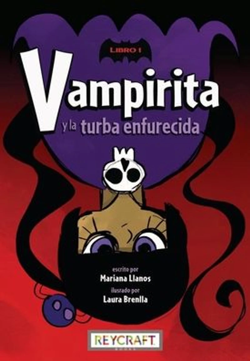 Vampirita Y La Turba Enfurecida (Vampirita, Libro #1)