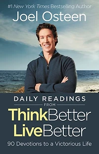 Lecturas diarias tomadas de Piense mejor, viva mejor: 90 Devociones para una vida victoriosa