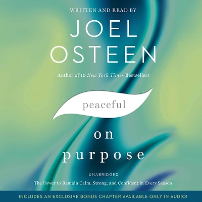 Peaceful on Purpose: The Power to Remain Calm, Strong, and Confident Every Season