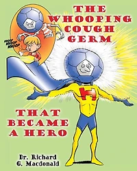 The Whooping Cough Germ that Became a Hero