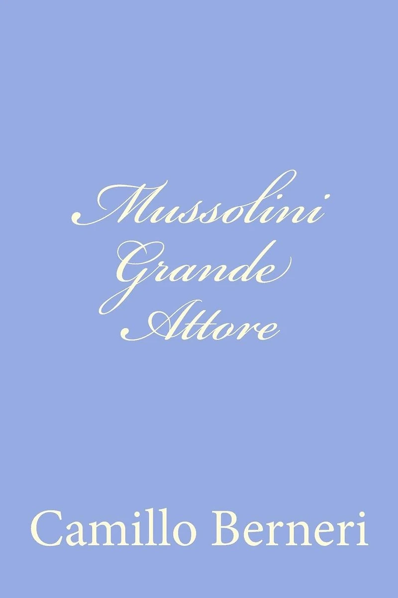 Mussolini grande attore